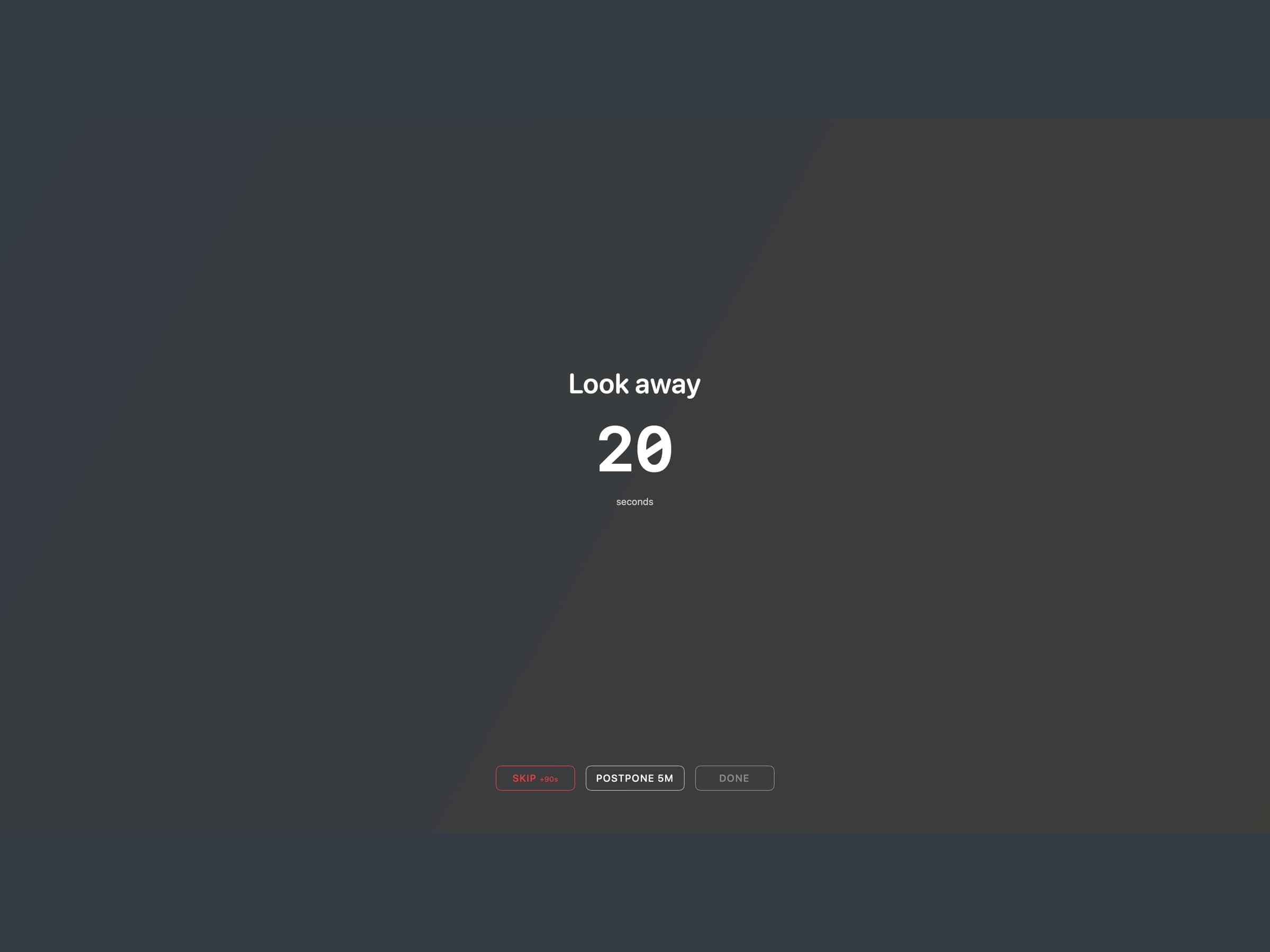 The Recess eye break overlay filling the screen, reading Look away with a 20 second countdown and Skip, Postpone and Done buttons